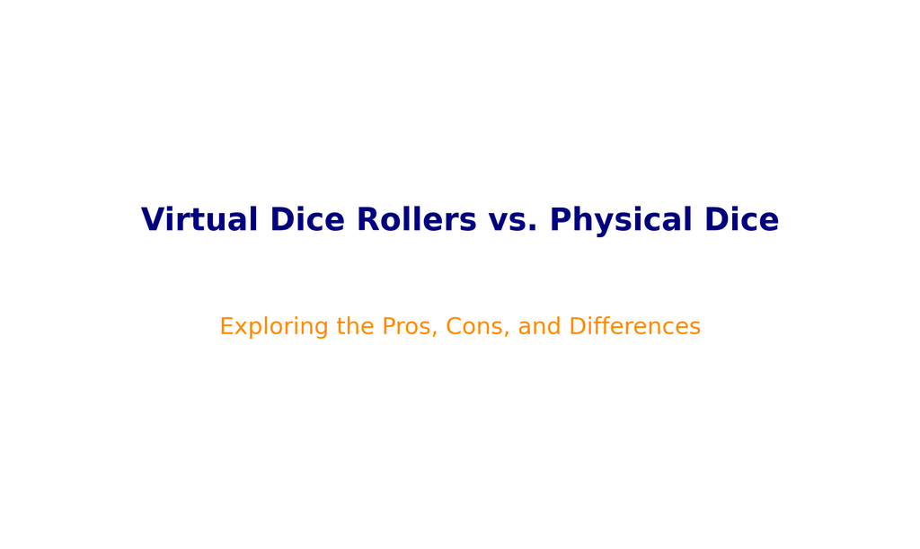 Virtual Dice Rollers: Pros, Cons, and How They Compare to Physical Dice